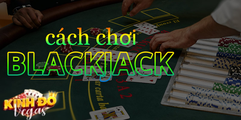 "Luật chơi blackjack