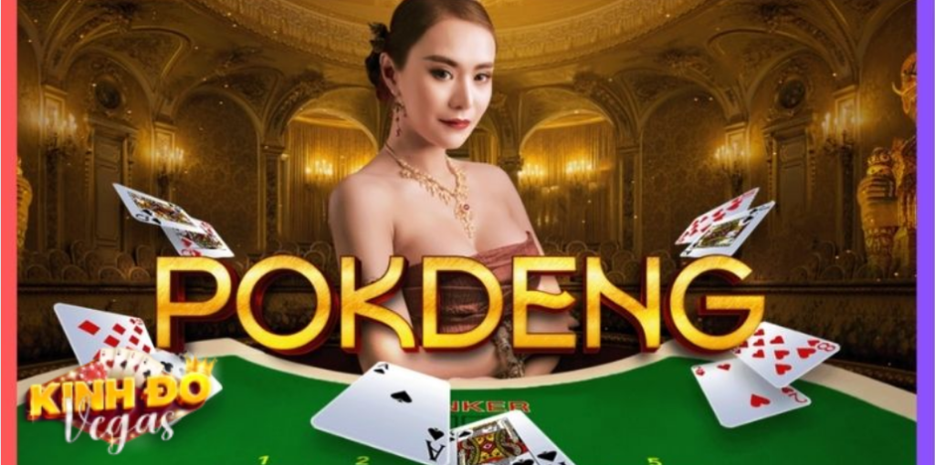 Pokdeng Online – Game Bài Hấp Dẫn Hàng Đầu Hiện Nay