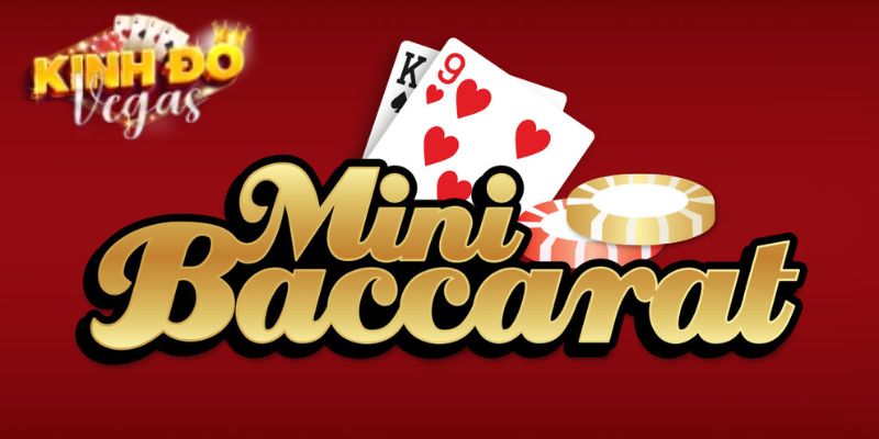 Cơ hội thắng lớn Mini-Baccarat