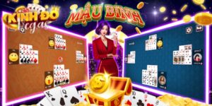 Khám Phá Game Bài Mậu Binh Vạn Người Mê Tại Kinh Đô Vegas