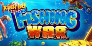 Siêu Phẩm Fishing War Chiều Lòng Giới Mộ Điệu Ở Khắp Mọi Nơi 